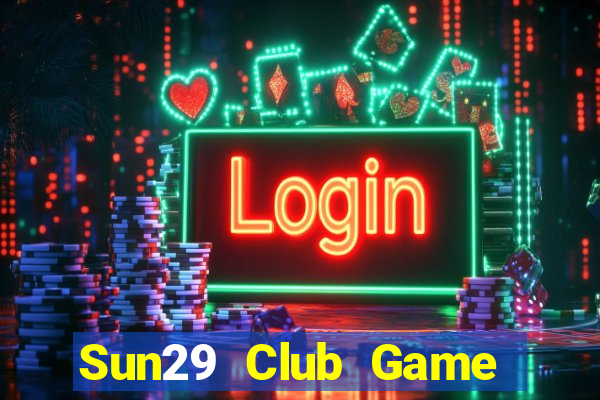 Sun29 Club Game Bài Rồng Lửa