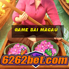 game bai macau