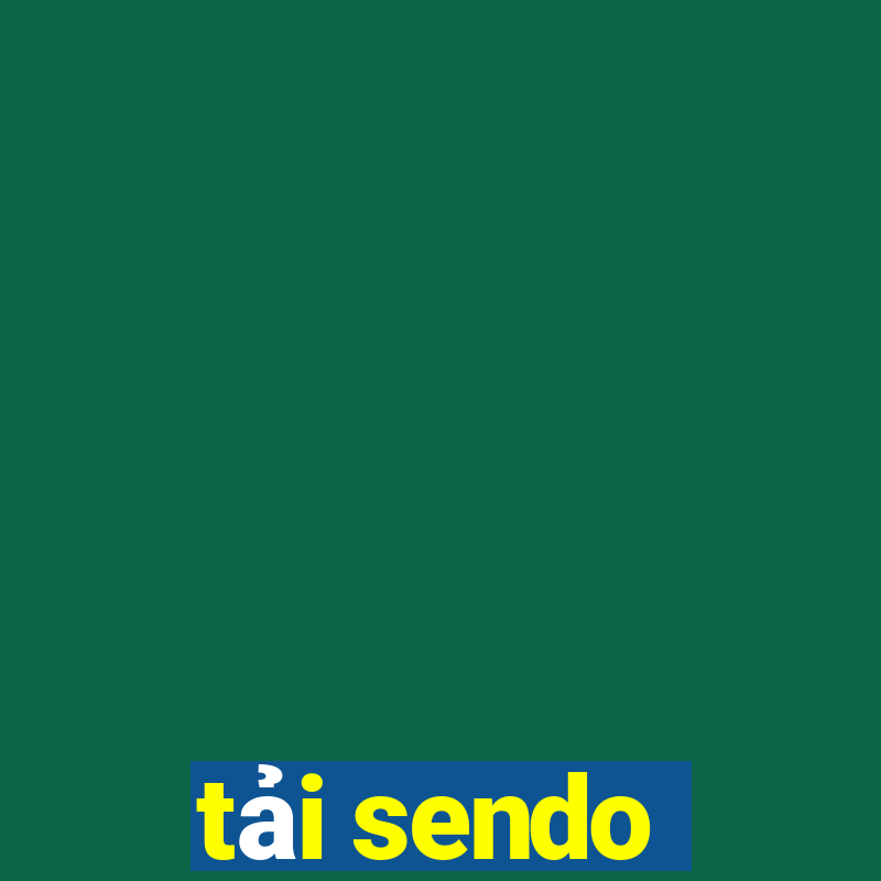 tải sendo