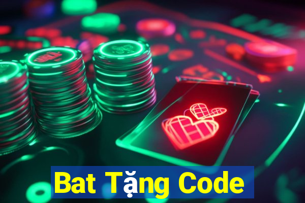 Bat Tặng Code