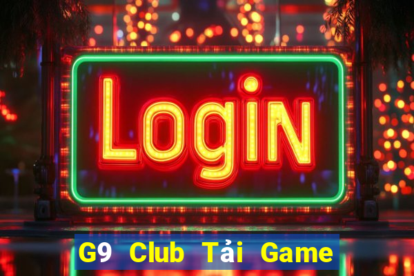 G9 Club Tải Game Bài Nhất Vip