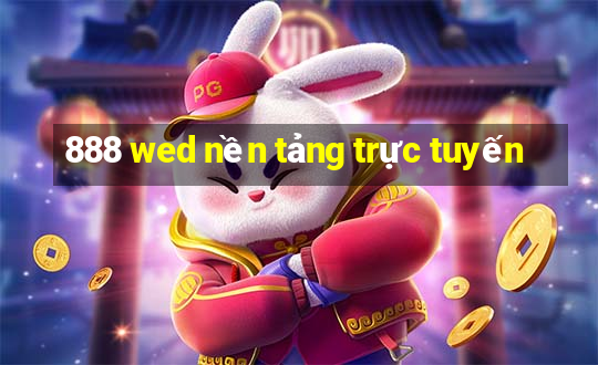 888 wed nền tảng trực tuyến