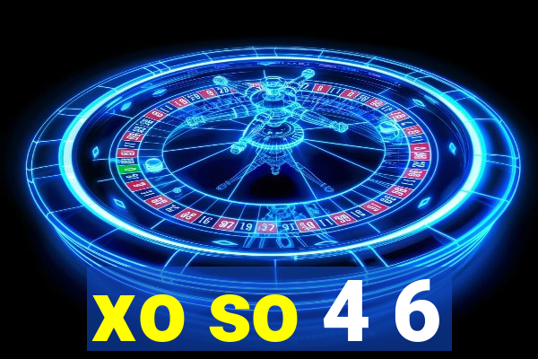 xo so 4 6