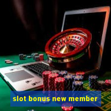 slot bonus new member