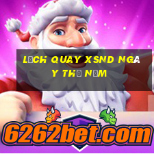 Lịch quay XSND ngày thứ năm