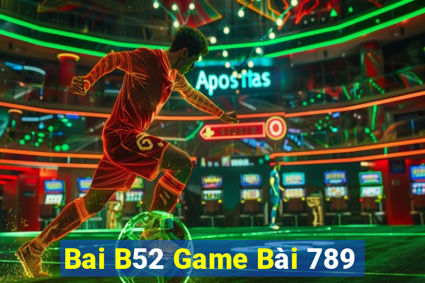 Bai B52 Game Bài 789