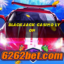 blackjack casino lyon