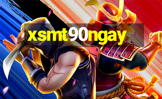 xsmt90ngay