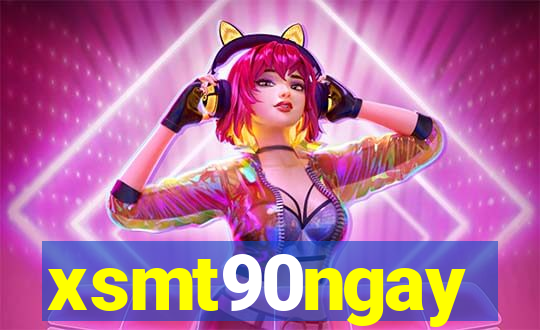 xsmt90ngay