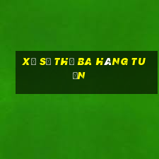 xổ số thứ ba hàng tuần