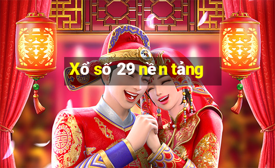 Xổ số 29 nền tảng