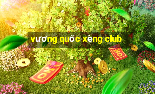 vương quốc xèng club