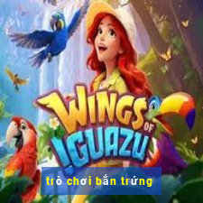 trò chơi bắn trứng