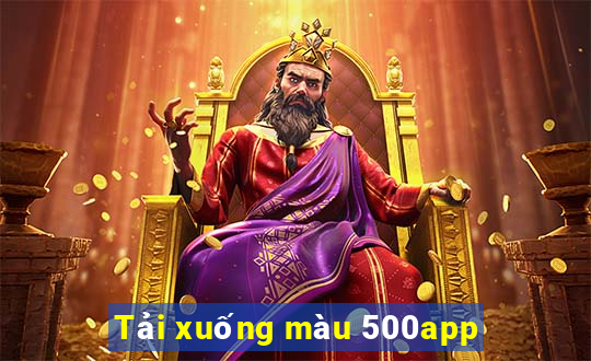 Tải xuống màu 500app