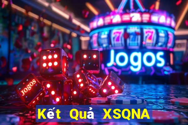 Kết Quả XSQNA Chủ Nhật