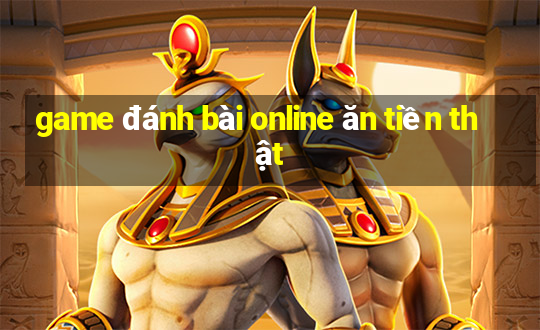 game đánh bài online ăn tiền thật