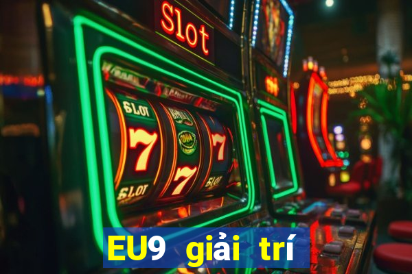 EU9 giải trí Đăng nhập