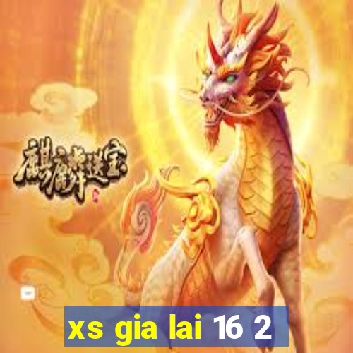 xs gia lai 16 2