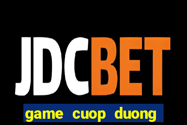 game cuop duong pho 4