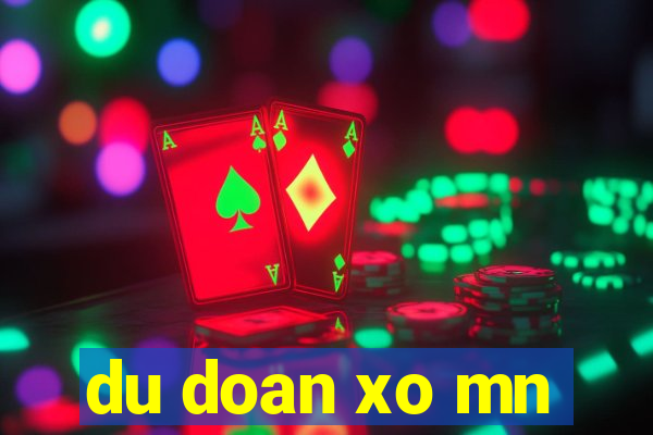 du doan xo mn