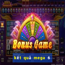 kết quả mega 6 45 minh ngoc