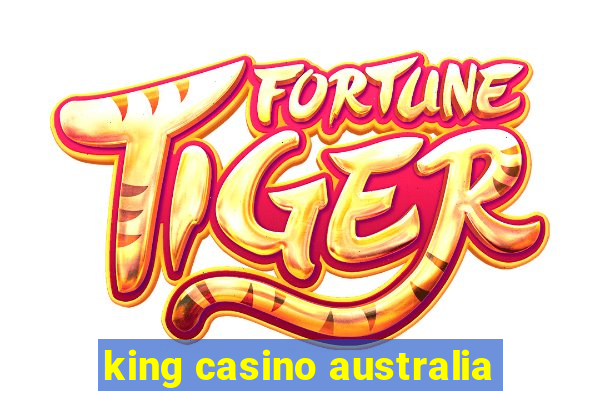 king casino australia