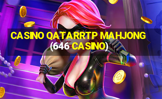 CASINO QATARRTP MAHJONG(646 CASINO)