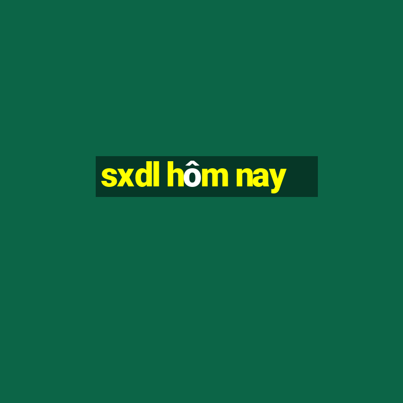 sxdl hôm nay