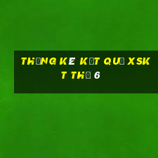 THỐNG KÊ KẾT QUẢ XSKT Thứ 6