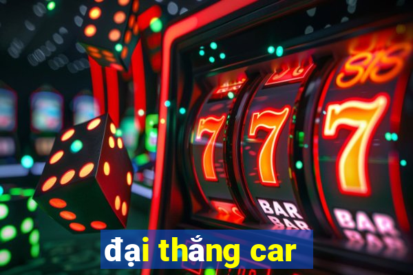 đại thắng car