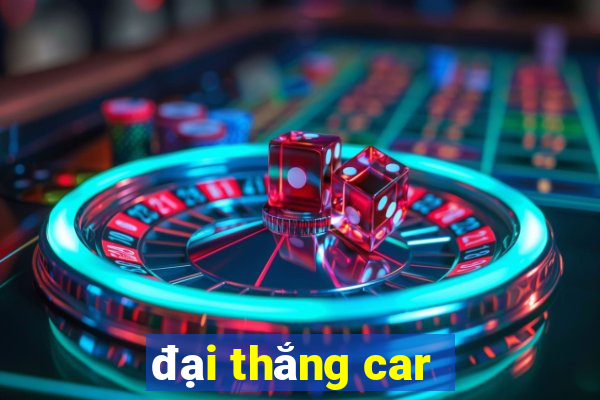 đại thắng car