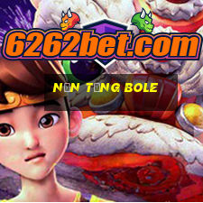 Nền tảng Bole