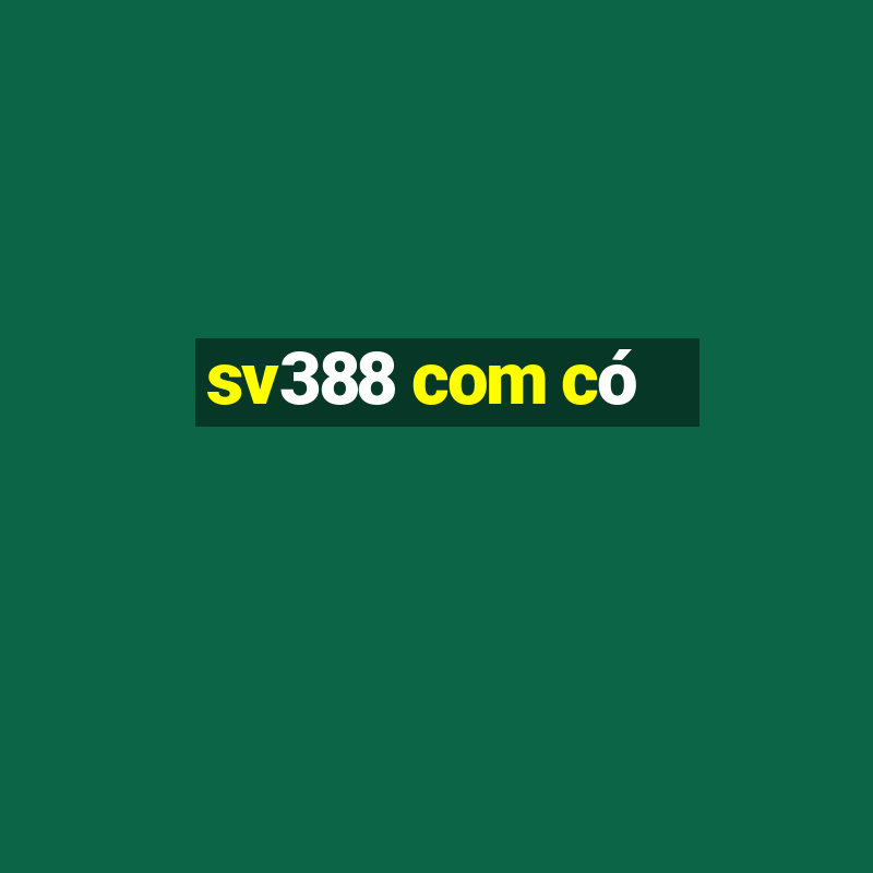 sv388 com có