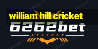 william hill cricket