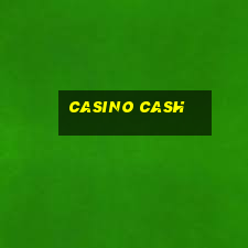 casino cash