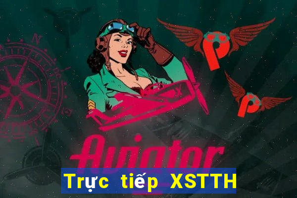 Trực tiếp XSTTH ngày thứ sáu