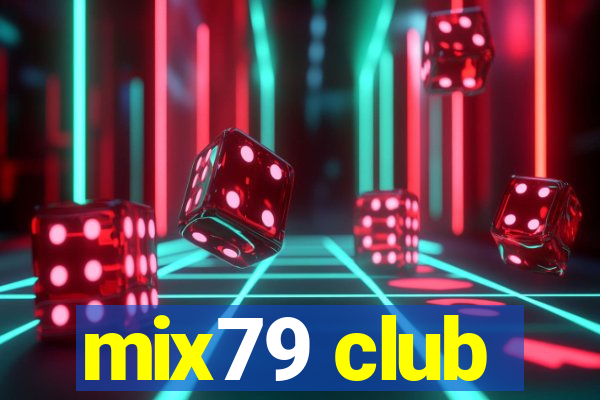 mix79 club