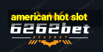 american hot slot