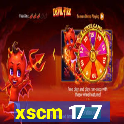 xscm 17 7