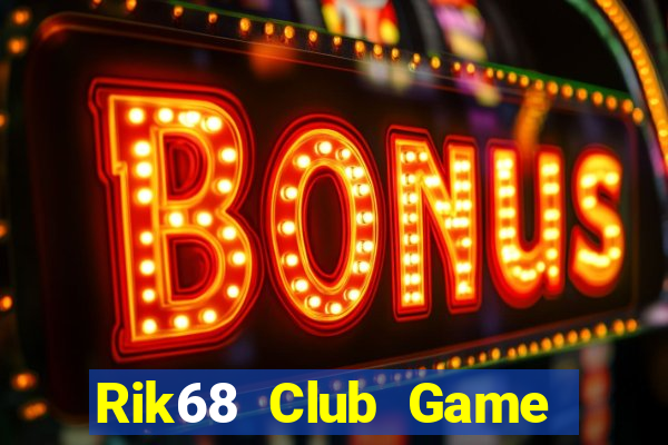 Rik68 Club Game Bài Uno Miễn Phí