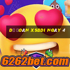 Dự đoán XSBDI ngày 4