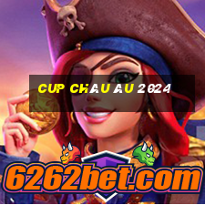 cup châu âu 2024