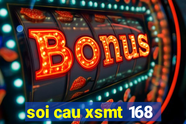 soi cau xsmt 168