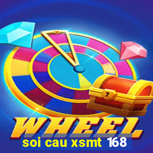 soi cau xsmt 168