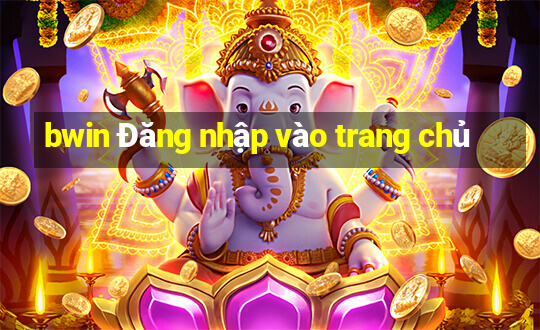 bwin Đăng nhập vào trang chủ