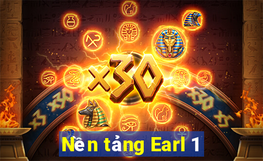 Nền tảng Earl 1