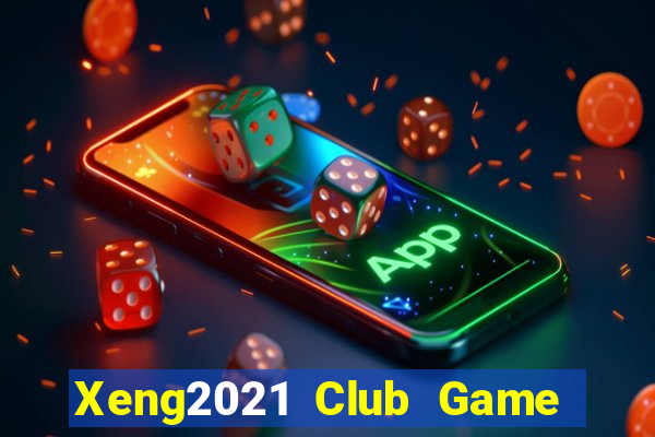 Xeng2021 Club Game Bài Mậu Binh