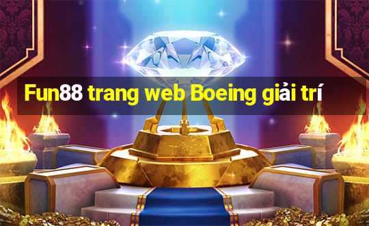 Fun88 trang web Boeing giải trí