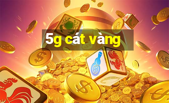 5g cát vàng