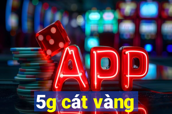 5g cát vàng